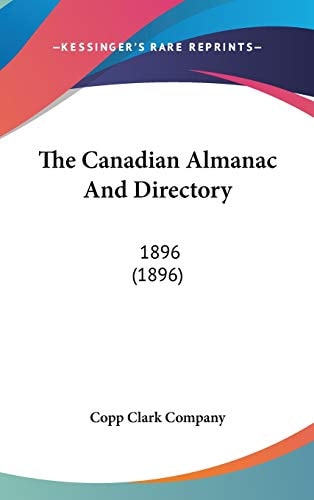 The Canadian Almanac And Directory 1896 (1896)
