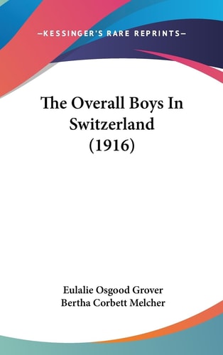 The Overall Boys In Switzerland (1916)