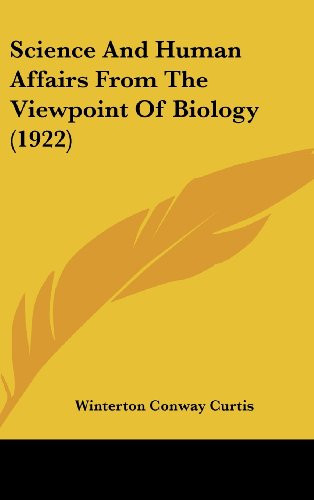 Science And Human Affairs From The Viewpoint Of Biology (1922)