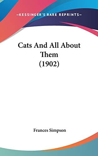 Cats And All About Them (1902)