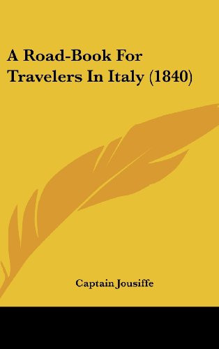 A Road-Book For Travelers In Italy (1840)