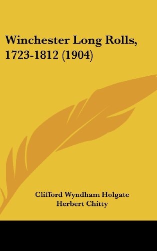 Winchester Long Rolls, 1723-1812 (1904)