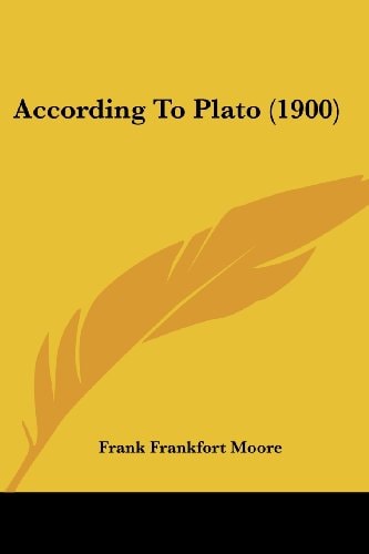 According To Plato (1900)