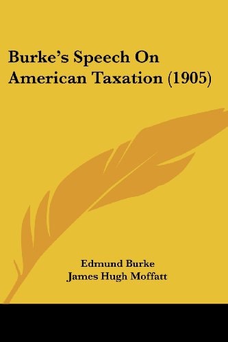 Burke's Speech On American Taxation