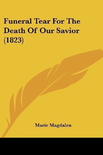 Funeral Tear For The Death Of Our Savior (1823)