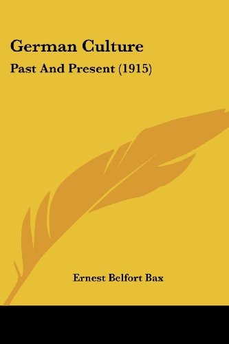 German Culture Past And Present (1915)