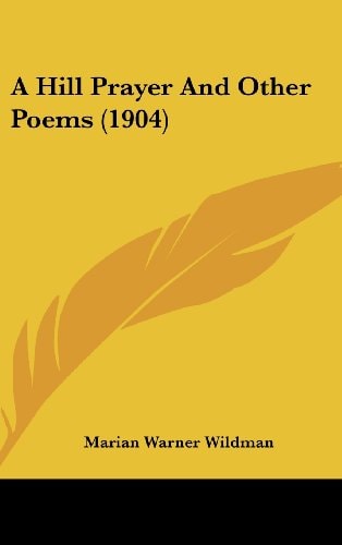 A Hill Prayer and Other Poems (1904)