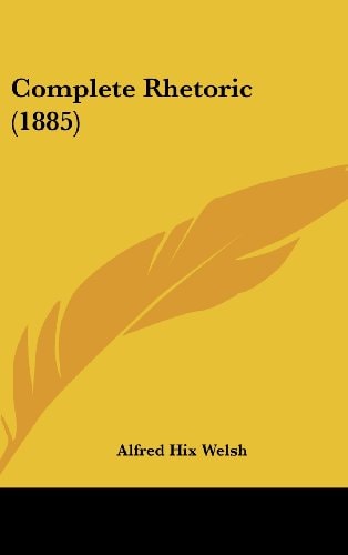 Complete Rhetoric (1885)