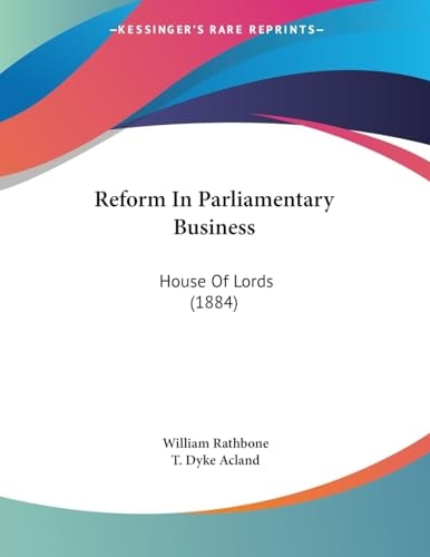 Reform In Parliamentary Business House Of Lords (1884)