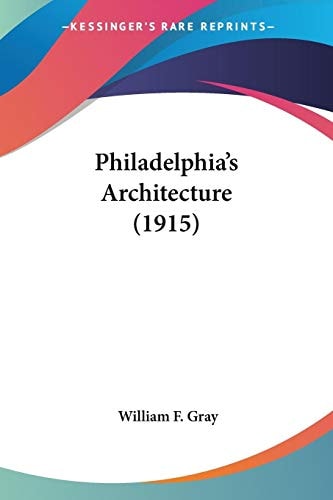 Philadelphia's Architecture (1915)