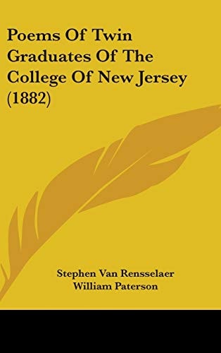 Poems Of Twin Graduates Of The College Of New Jersey (1882)