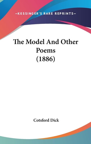 The Model And Other Poems (1886)