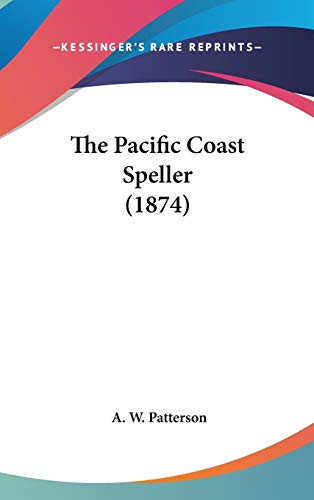 The Pacific Coast Speller (1874)