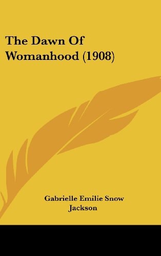 The Dawn Of Womanhood (1908)