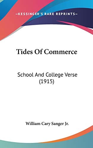 Tides Of Commerce: School And College Verse (1915)