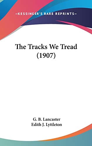 The Tracks We Tread (1907)
