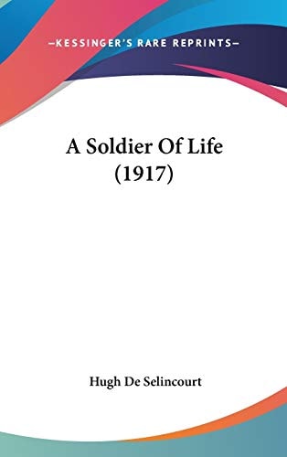 A Soldier Of Life (1917)