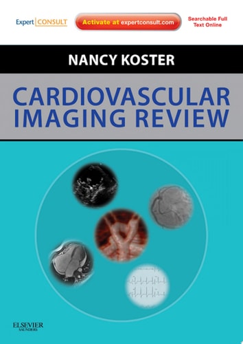 Cardiovascular Imaging Review E-Book Expert Consult