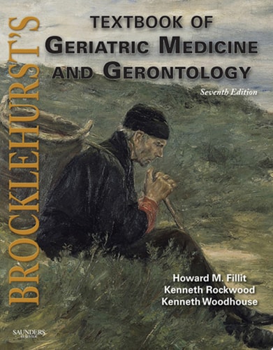 Brocklehurst's Textbook of Geriatric Medicine and Gerontology E-Book