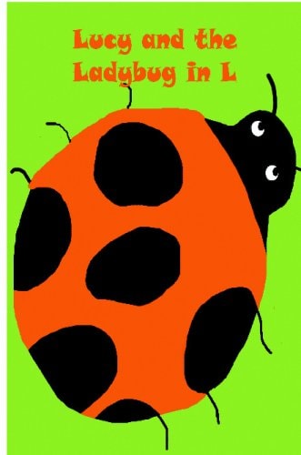 Lucy and the Ladybug in L