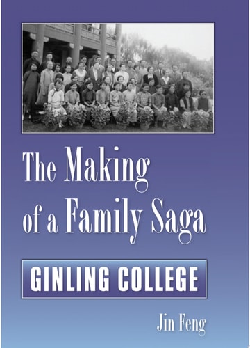 The Making of a Family Saga Ginling College