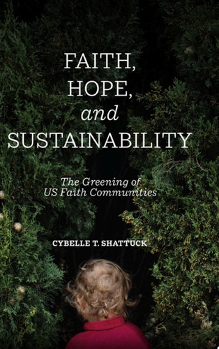 Faith, Hope, and Sustainability
