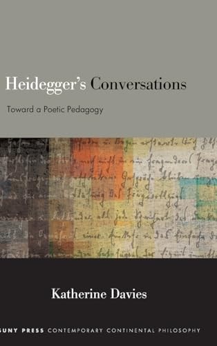 Heidegger's Conversations Toward a Poetic Pedagogy