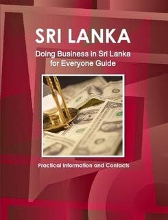Business in Sri Lanka for Everyone Practical Information and Contacts for Success