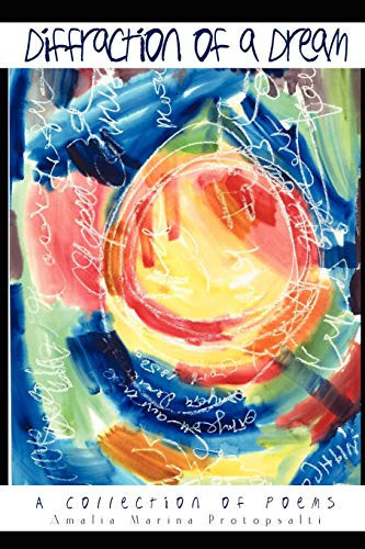 Diffraction of a Dream A Collection of Poems