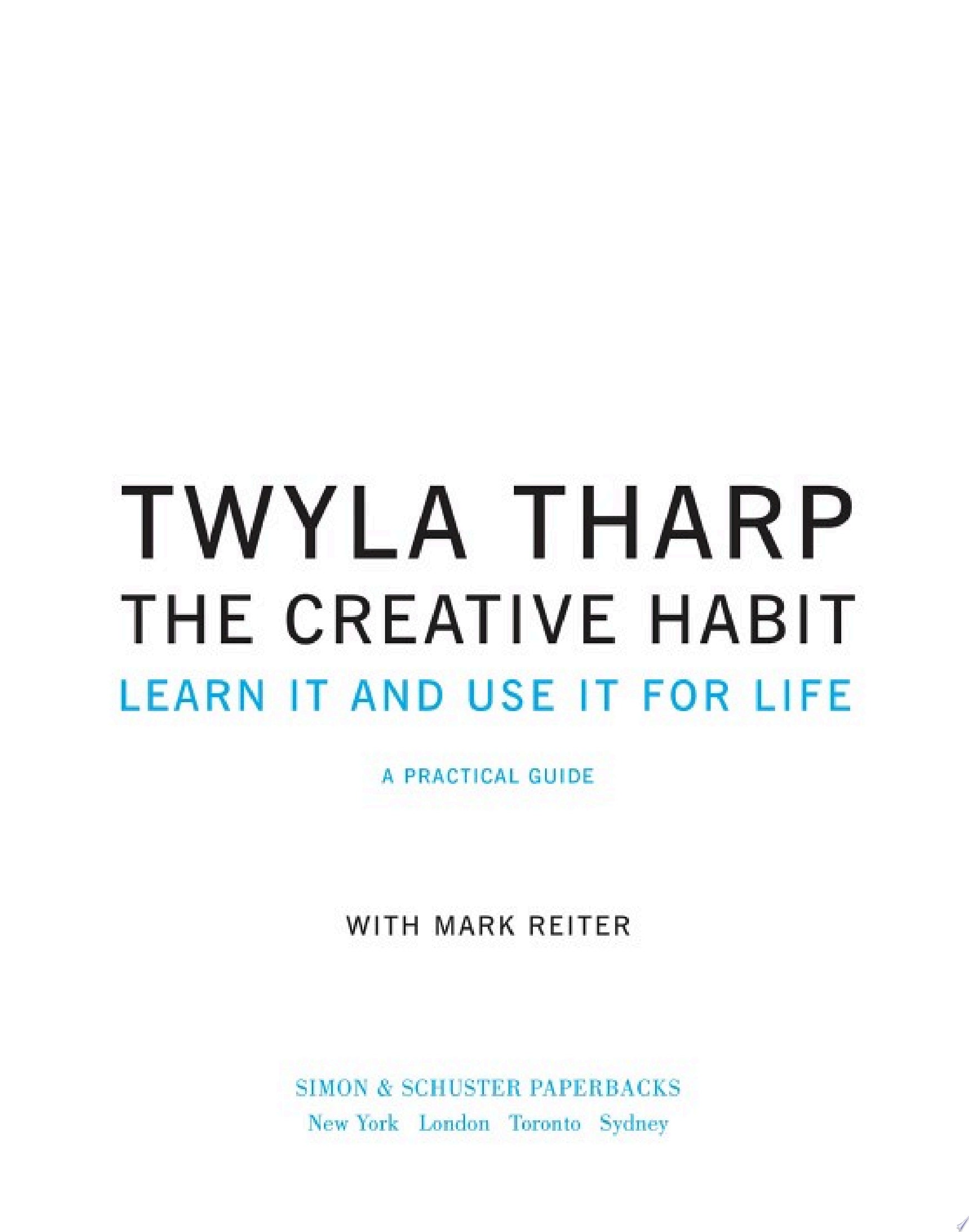 The Creative Habit Learn It and Use It for Life