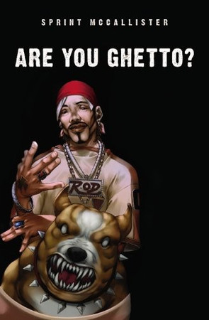 Are You Ghetto?
