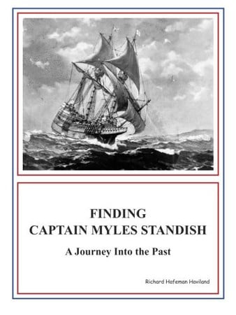 Finding Captain Myles Standish A Journey Into the Past