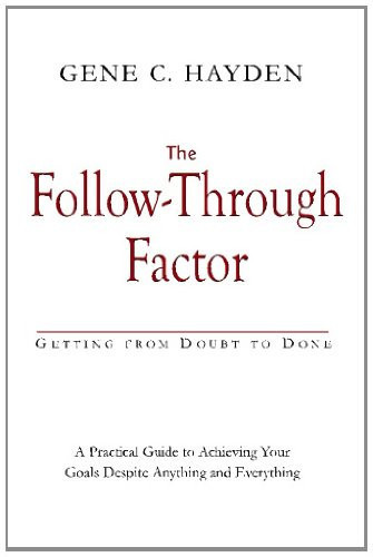 The Follow-Through Factor Getting from Doubt to Done