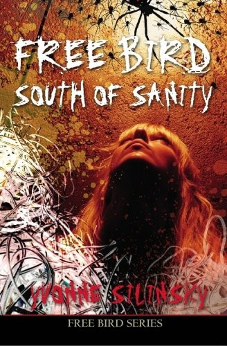 Free Bird South of Sanity Free Bird Series
