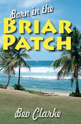 Born in the Briar Patch