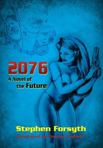 2076 A Novel of the Future
