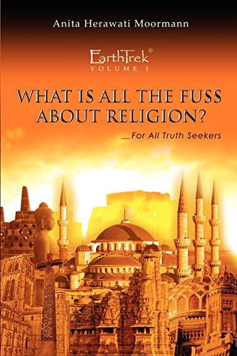 EarthTrek What Is All The Fuss About Religion?