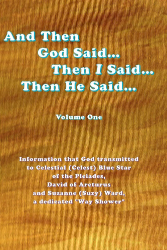 And Then God Said... Then I Said... Then He Said...