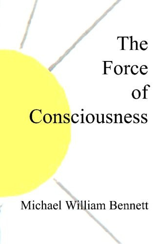 The Force of Consciousness