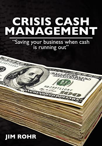 Crisis Cash Management Saving Your Business When Cash Is Running Out