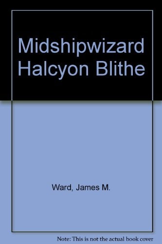 Midshipwizard Halcyon Blithe