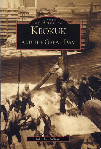 Keokuk and the Great Dam