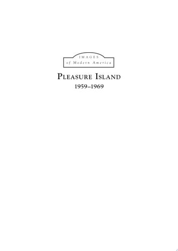 Pleasure Island 1959-1969