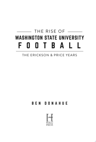 The Rise of Washington State University Football The Erickson & Price Years