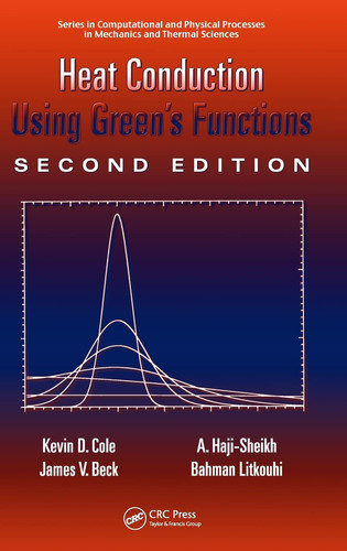 Heat Conduction Using Green’s Functions, 2nd Edition