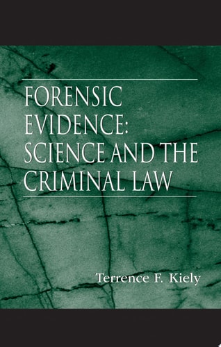 Forensic Evidence Science and the Criminal Law