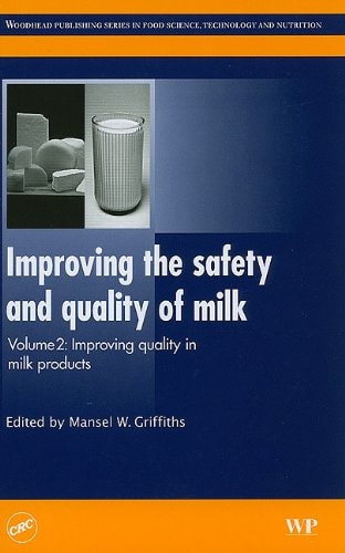 Improving the Safety and Quality of Milk Volume Two, Improving Quality in Milk Products