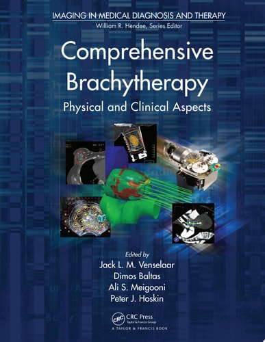 Comprehensive Brachytherapy Physical and Clinical Aspects