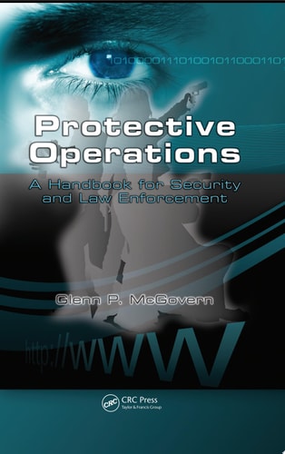 Protective Operations A Handbook for Security and Law Enforcement