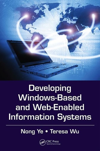 Developing Windows-Based and Web-Enabled Information Systems